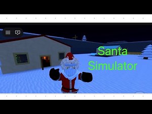 Santa ￼ simulator / Roblox￼￼￼￼
