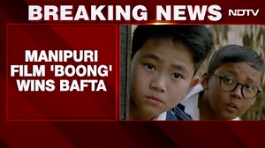 BAFTA Awards 2026: Manipuri film 'Boong' wins the BAFTA award, first for India this year