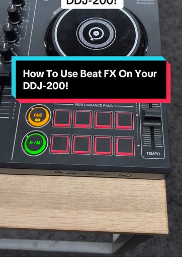 Mastering Beat FX on the DDJ-200 for Beginners