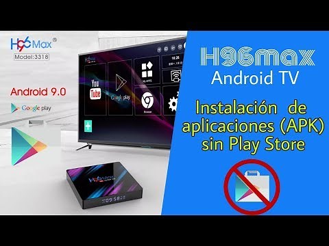 H96 MAX ANDROID TV BOX || SETUP AND INSTALLATION OF APPS WITHOUT PLAY STORE