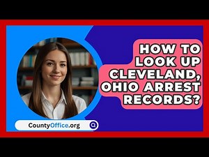 How To Look Up Cleveland, Ohio Arrest Records? - CountyOffice.org