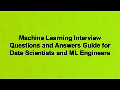 Machine Learning Interview Questions and Answers Guide for Data Scientists and ML Engineers