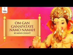 Ganesh Mantra Chant (10 Mins) - Om Gan Ganapataye Namah by Suresh Wadkar -SAI AASHIRWAD