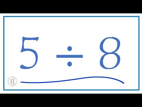 5 divided by 8 (5 ÷ 8)