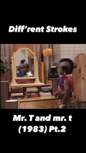 Celebrating Mr. T's 71st Birthday on Diff’rent Strokes