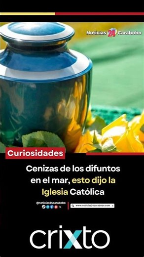 Cenizas de los difuntos en el mar, esto dijo la Iglesia Católica