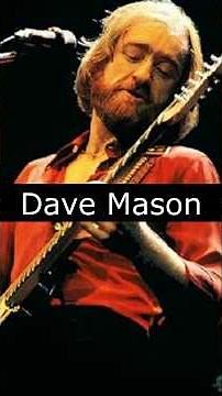 The Life and Death of Dave Mason