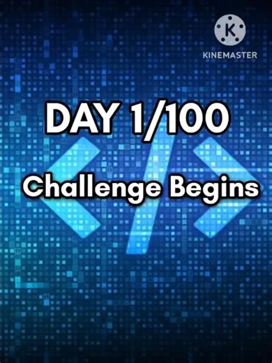 I'm Starting a 100 DAY CODING Challenge (Day 1)