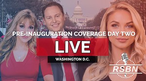 LIVE REPLAY: RSBN Pre-Inauguration Coverage: Day Two Live from Washington D.C. - 1/17/25
