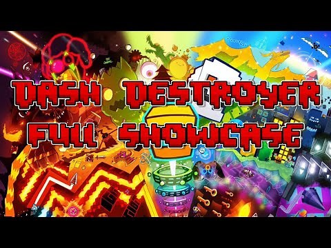 DASH DESTROYER - Full Showcase - Geometry Dash 2.2