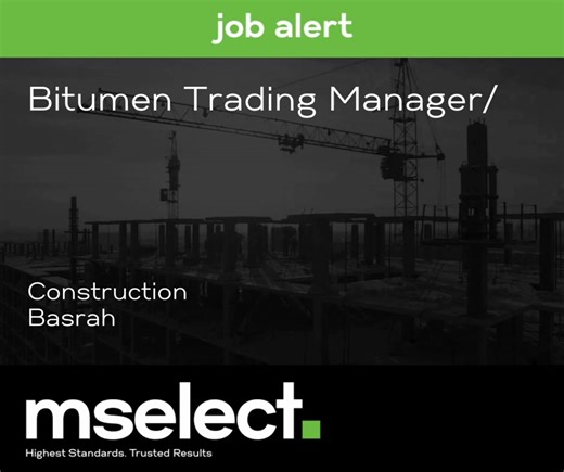 mselect is hiring a Bitumen Trading Manager for a construction client in Basrah, Iraq. This role focuses on developing export channels, managing supplier relationships, providing market intelligence, and ensuring smooth execution across operations. Key requirements include: – 8–12 years of experience in bitumen, oil products, exports, logistics, or supply-chain roles – Experience in relationship-driven or access-constrained export environments – Familiarity with Southern Iraq export operations, 