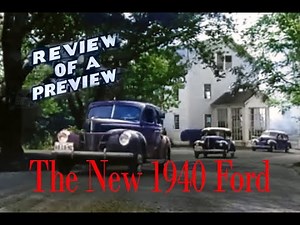 Review of a Preview The 1940 Ford A Ford Motor Company Promotional Film