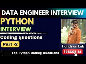 2. Top Python Interview Questions for Data Engineers | Data Engineer Interview