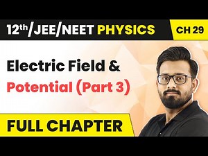 Electric Field & Potential Full Chapter Exercise (Part 3) | Class 12 Physics HC Verma | Chapter 29