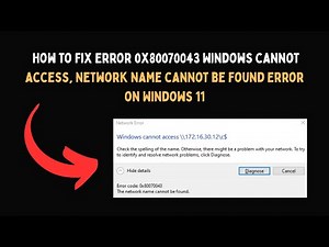 How to Fix Error 0x80070043 Windows cannot access, Network name cannot be found Error on Windows 11