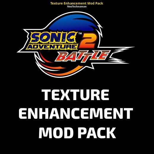 Texture Enhancement Mod Pack Mod for Sonic Adventure 2 | SA2 Mods