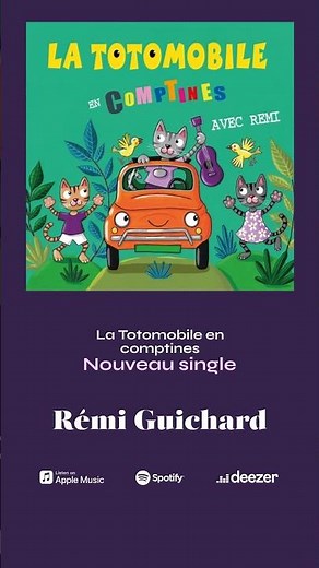 Rémi présente La Totomobile en comptines