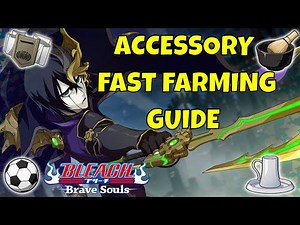 ACCESSORIES GUIDE FOR BEGINNERS [Bleach Brave Souls]