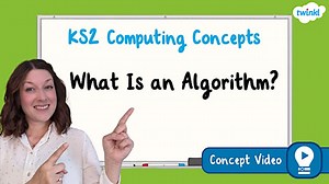 What Is an Algorithm? | KS2 Computing Concept Video