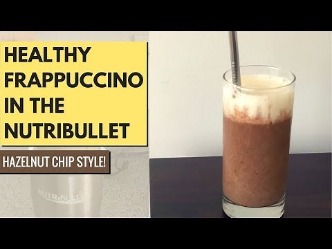 Nutribullet Hazelnut Chip Frappuccino Recipe (Easy, Cheap & Healthy)
