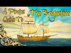 Sea Of Thieves - A Pirates Guide To The Brigantine (NEW 3man ship)