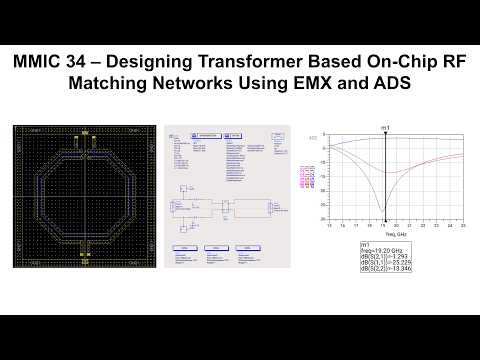 Designing Transformer Based On-Chip RF Matching Networks Using EMX and ADS | MMIC 34