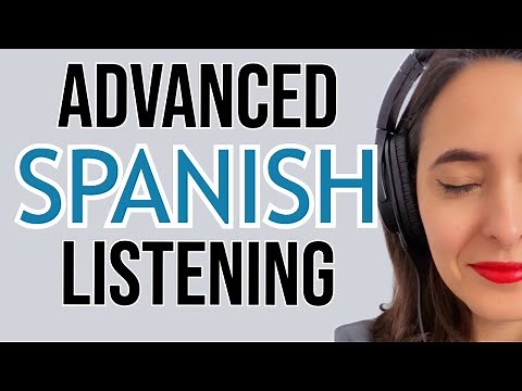 14 Minutes of Spanish Listening Practice for Advanced Level