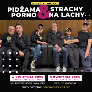 🎸🎤 STRACHY NA LACHY i PIDŻAMA PORNO gorąco zapraszają na koncert! Widzimy się już 5 kwietnia w Rosemont (IL)! Bilety: https://www.etix.com/ticket/p/69031415/strachy-na-lachy-pidżama-pornopodwójny-koncert-chicago-joes-liverosemontil 🎶 "Dzień Dobry, Kocham Cię", "Twoja Generacja", "Raissa", "Bal u Senatora ’93", "Ezoteryczny Poznań"... To będzie wieczór pełen hitów i niesamowitej energii wytworzonej przez te kultowe zespoły oraz Polonię! 📍 Sobota, 5 kwietnia, 2025 Joe’s Live, Rosemont, IL drzw