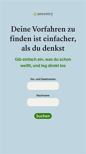 Starte deine Familiengeschichte ganz einfach. Name eingeben und Ancestry führt dich Schritt für Schritt. Jetzt für 1 €. | Ancestry