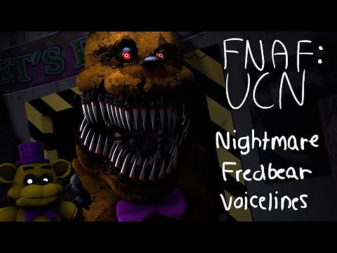 FNaF UCN Nightmare Fredbear's voice lines