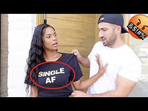 Wearing a "SINGLE AF" T-shirt to see how my BOYFRIEND reacts