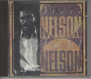 Steve Nelson - Full Nelson