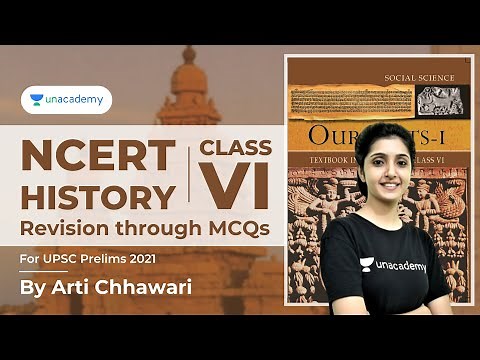 Complete NCERT History Class 6 Revision through MCQ | UPSC Prelims 2021 | By Arti Chhawari