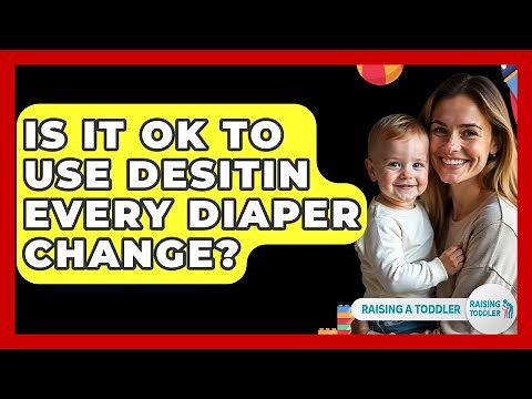 Is It Ok To Use Desitin Every Diaper Change? - Raising A Toddler
