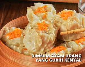Resep Dimsum Ayam Udang, Praktis, Lembut dan Nagih!