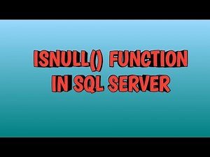 ISNULL() Function in SQL SERVER | SQL TRAINING SESSIONS | SQL