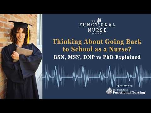 Thinking About Going Back to School as a Nurse? BSN, MSN, DNP vs PhD Explained