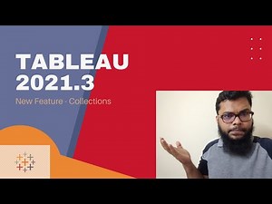 Understanding Collections in Tableau 2021.3