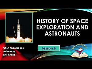 Kn 6 Ls 6 History of Space Exploration and Astronauts