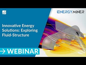Innovative Energy Solutions: Exploring Fluid-Structure Interaction with SimScale