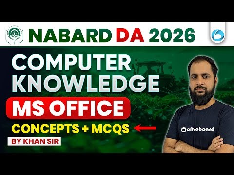 NABARD DA Computer Classes 2026 | MS Office | Concepts + MCQs | By Khan Sir