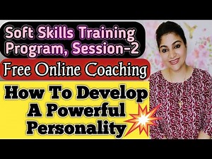 PERSONALITY DEVELOPMENT|Soft Skills Training Program Session-2|FREE ONLINE COURSE/CLASS|Life skills👍