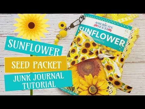 Seed Pack Junk Journal Tutorial: Sunflower Junk Journal