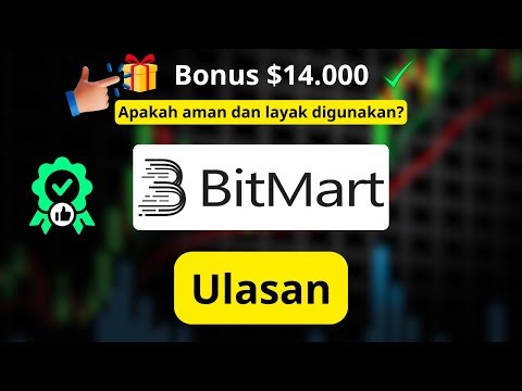 BitMart Review: Apakah BitMart Aman & Layak Digunakan? ara Mendapatkan Bonus $14.000 (Kode: bonus88)