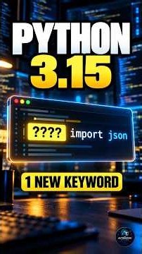 Python 3.15 New Features: Why One Keyword Can Make Apps Start Faster