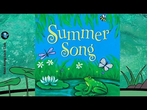 SUMMER SONG 🐸 Read Aloud Book For Kids 🌞 Learn About Summer