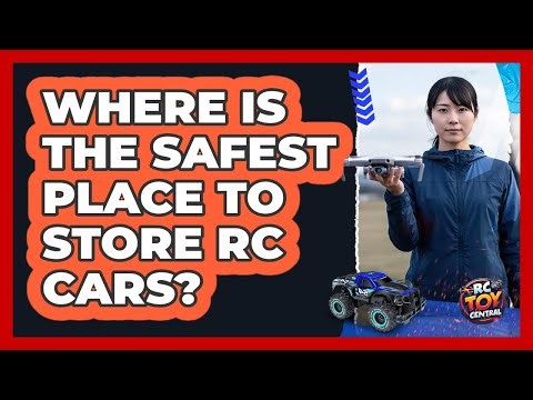 Where Is The Safest Place To Store RC Cars?