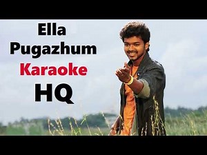 Ella Pugazhum Karaoke HQ - Azhagiya Tamizh Magan 2007