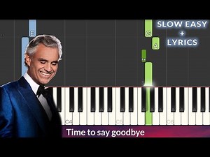 Time To Say Goodbye - Andrea Bocelli SLOW EASY Piano Tutorial + Lyrics
