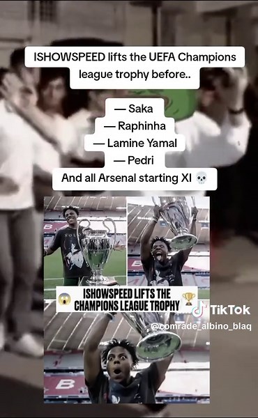 IShowSpeed Lifts UEFA Champions League Trophy